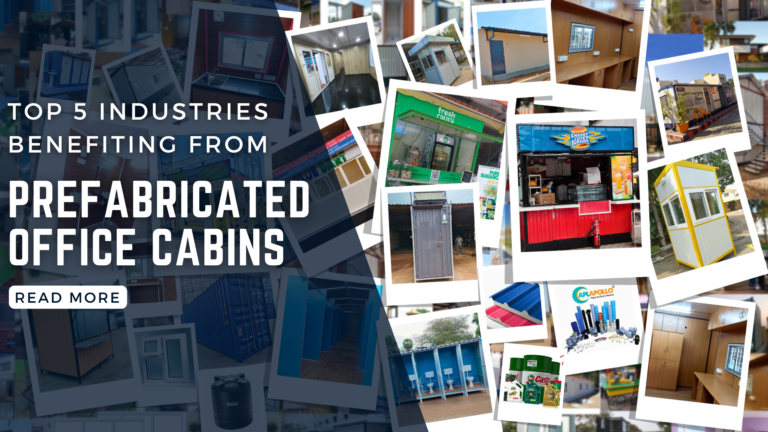 Top 5 Industries Benefiting from Prefabricated Office Cabins