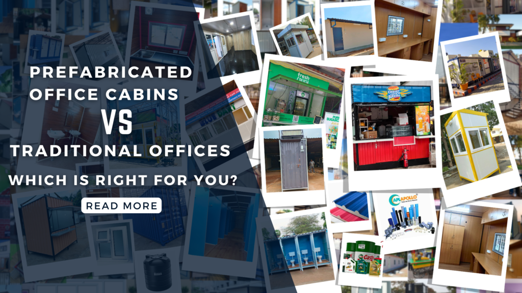 Prefabricated Office Cabins vs. Traditional Offices: Which Is Right for You? Prefabricated Office Cabins vs. Traditional Offices: Which Is Right for You?