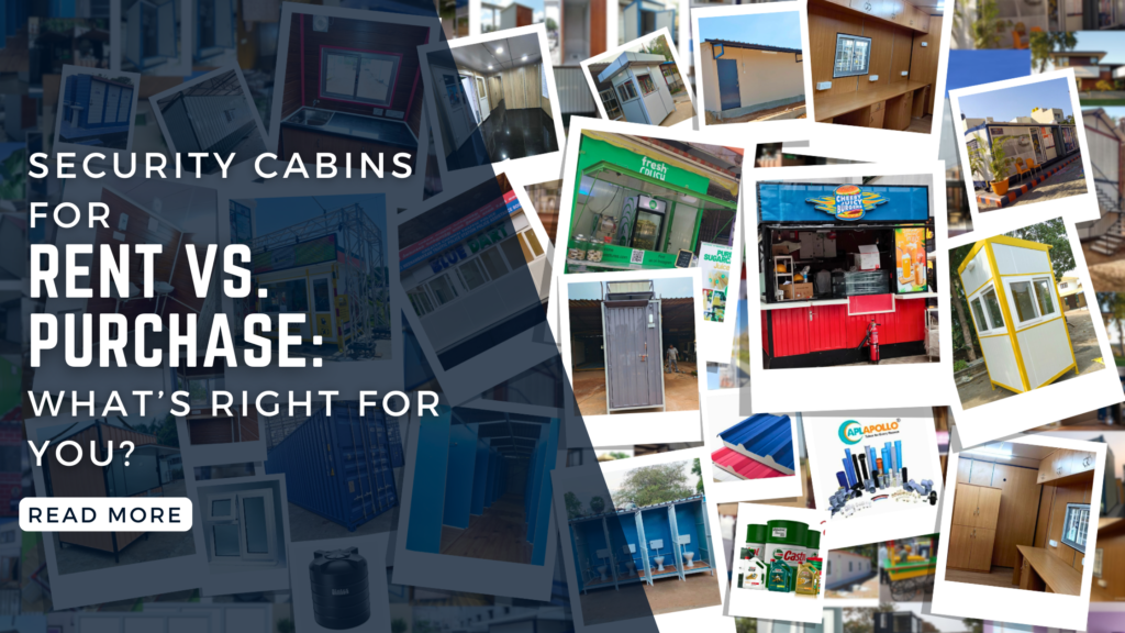 Security Cabins for Rent vs. Purchase: What’s Right for You? Security Cabins for Rent vs. Purchase: What’s Right for You?