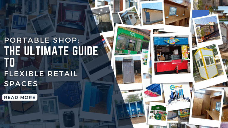 Portable Shop: The Ultimate Guide to Flexible Retail Spaces